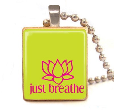 JUST BREATHE  Scrabble tile Pendant with ball chain necklace included,just breathe yoga necklace, yoga jewelry