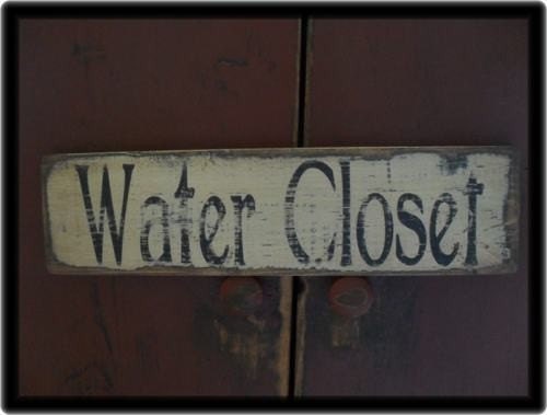 Primitive Olde Early Look Bathroom Water Closet Wood Sign