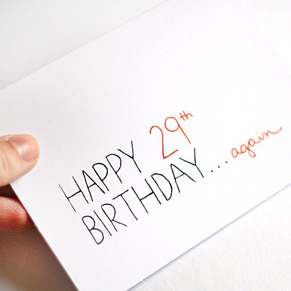 Funny 30th Birthday Card. Happy 29th...again. Red, Black, White. Blank Card.