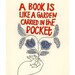 A book is like a garden -  print of original charcoal and pastel drawing