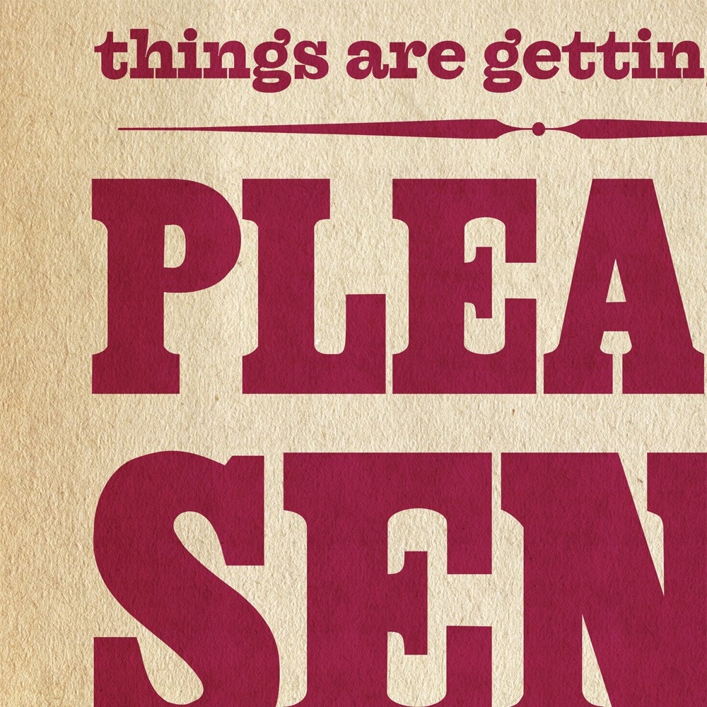 things are getting worse please send more WINE - typographic poster