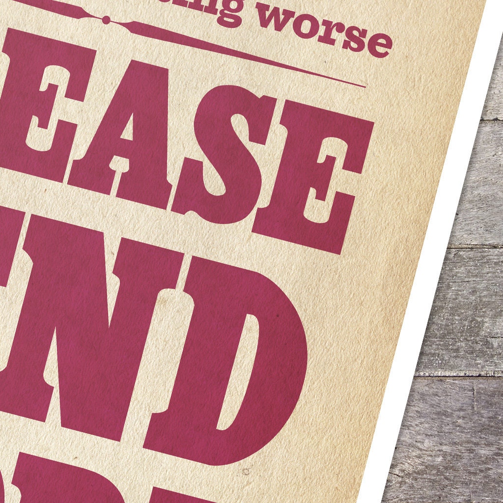 things are getting worse please send more WINE - typographic poster