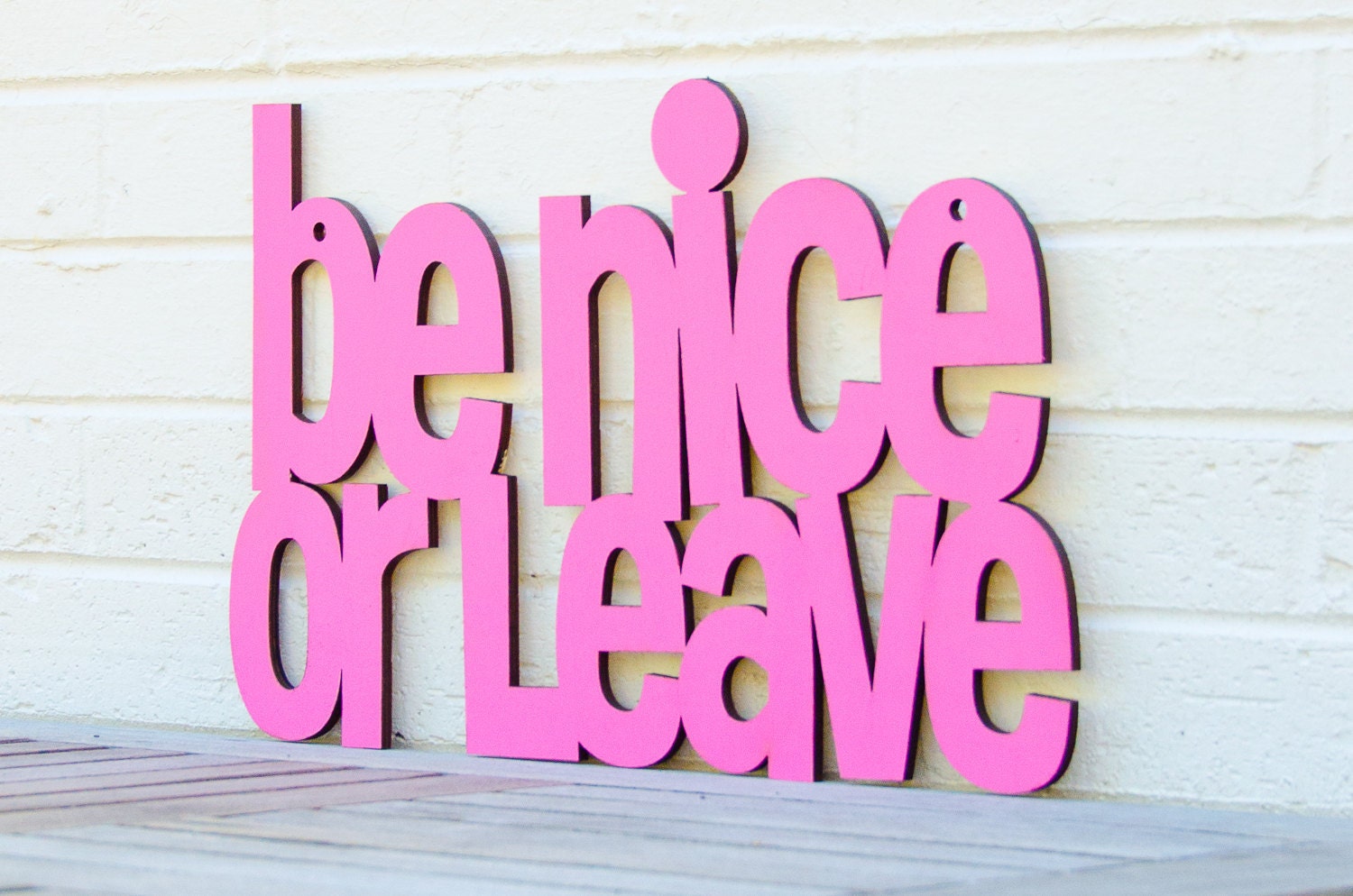 Be Nice or Leave LARGE