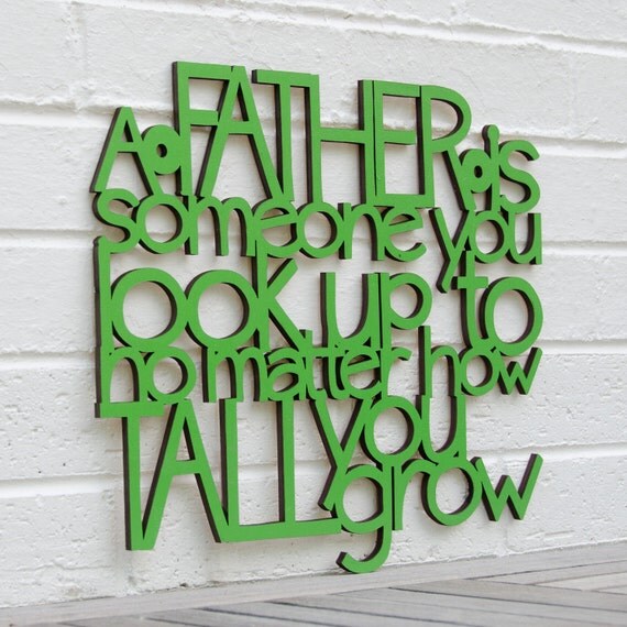 A Father is Someone You Look up to (gift for dad)