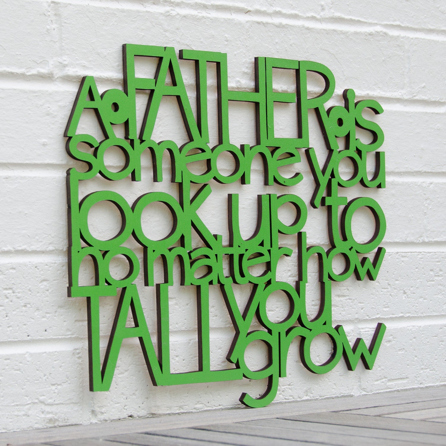 A Father is Someone You Look up to (gift for dad, father's day)