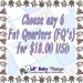 Choose 6 FQ's, Fat Quarters for 18 USD