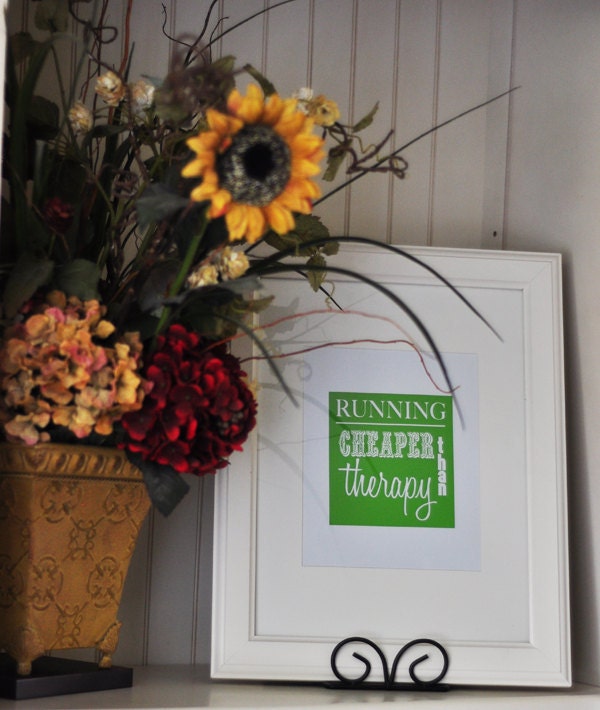 Running is Cheaper than Therapy - Digital Print