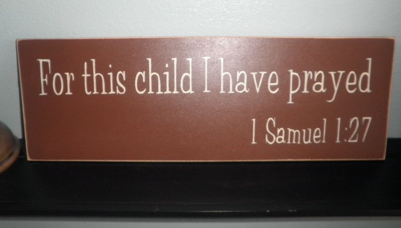 For this Child I have Prayed Wood Sign Wall Hanging Nursery Sign