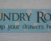 Laundry Room Drop Your Drawers Here Sign Wall Hanging Mud Room Clothes Linen Trendy Polks Dots Unique Timeless Mod