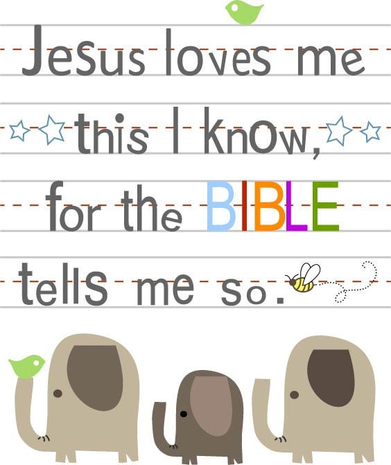Jesus loves me this I know....8 by 10 print.