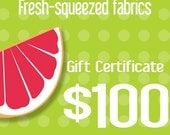 100 dollar gift certificate to fresh-squeezed fabrics
