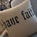 Have Faith pillow