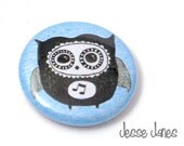 Musical OWL - pin back button, badge, cabochon - Fun gift  - great for Back to School and Backpacks