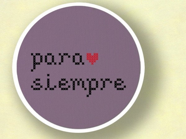 Para Siempre. Cross Stitch PDF Pattern