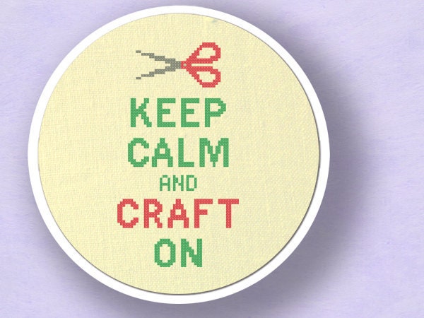 Keep Calm and Craft On. Cross Stitch PDF Pattern