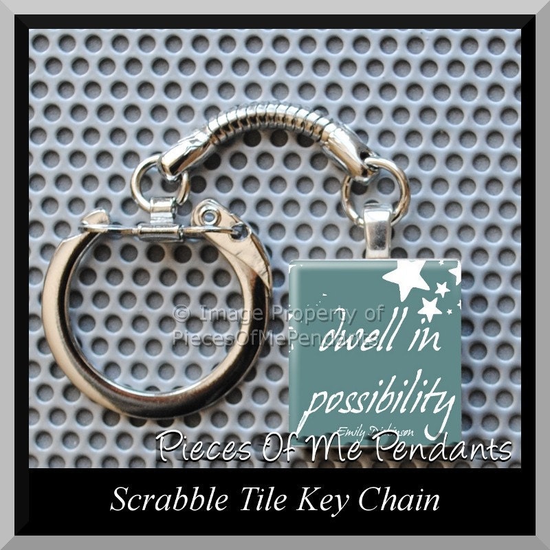 Keychain DWELL IN POSSIBILITY - Scrabble tile Key Chain or Choose Any Design from my Shop ... handmade by Pieces Of Me Pendants
