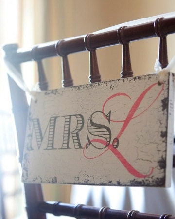 MR / MRS 9 x 5 Chair Signs Visit My Store For Over 200 Different Signs