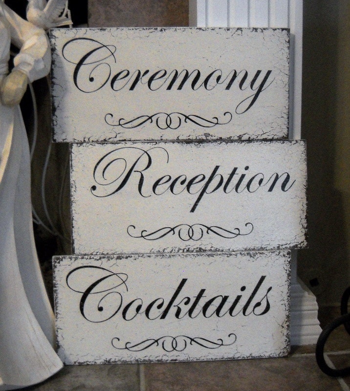 CEREMONY / COCKTAILS / RECEPTION Set of 3 w/ Arrows or Flourishes Shabby Wedding Signs 15 x 7