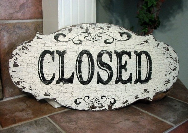 OPEN / CLOSED / SHUT Business Signage French Country Shabby Chippy Chic Signs 24 x 12
