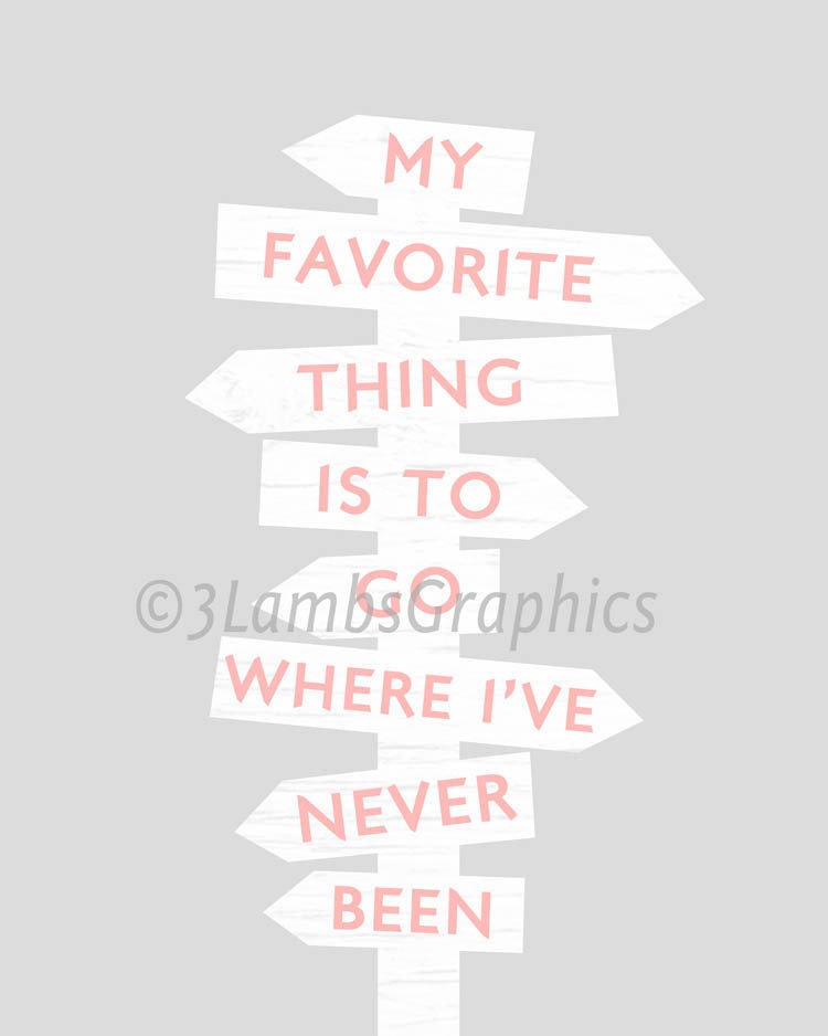 Where I've Never Been Travel Quote Adventure Pink and Gray 8 x 10 Print