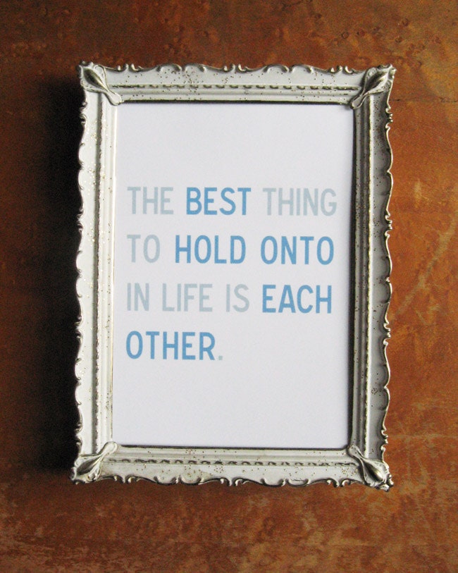 The Best Thing to Hold Onto Quote Print Denim Blue Gray Family Wall Art