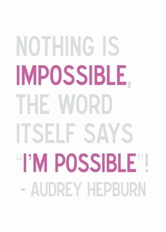 I'm Possible - Audrey Hepburn Quote - Color Choice