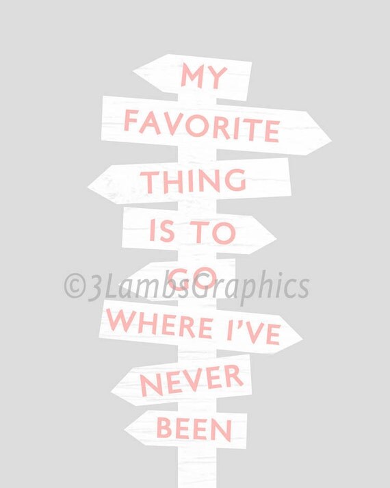 Where I've Never Been Travel Quote Adventure Pink and Gray 8 x 10 Print