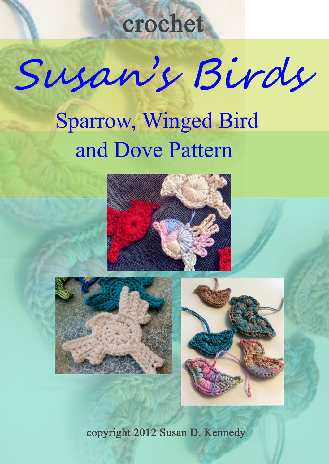 crochet Bird PATTERNs - Tiny Bird Appliques with New Designs- Dove, Cardinal, Bluebird - Instant Download