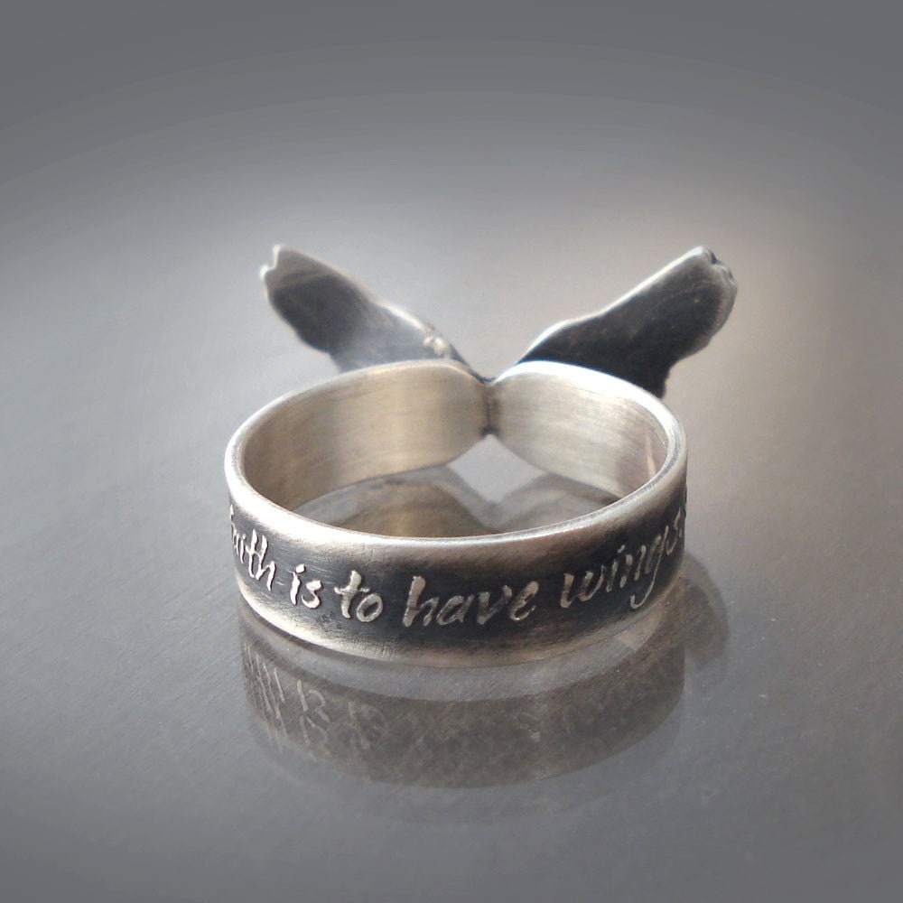 Sterling Silver Ring - To Have Faith Is To Have Wings - Inspirational Quote