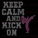 Rhinestone Iron On Transfer Keep Calm and KICK on with Female Martial Artist doing Side Kick in Pink Bling Karate Tae Kwon Do