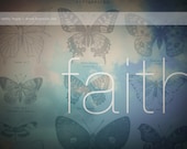 Vintage Design Art Print, Faith, Butterflies (8x10)