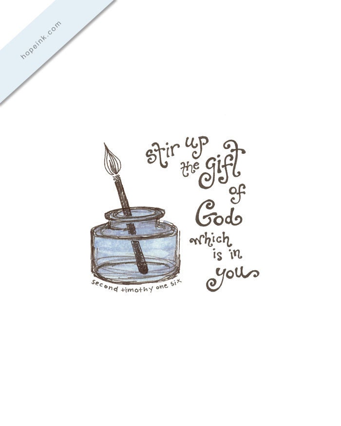 Scripture Art Print, Stir Up The Gift, Hand Drawn Artist Illustration (8x10)