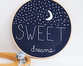 Sweet Dreams Nursery Decor Embroidery Hoop Art MADE TO ORDER