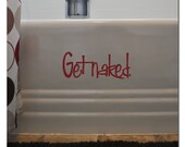 Get Naked Vinyl Wall Decal