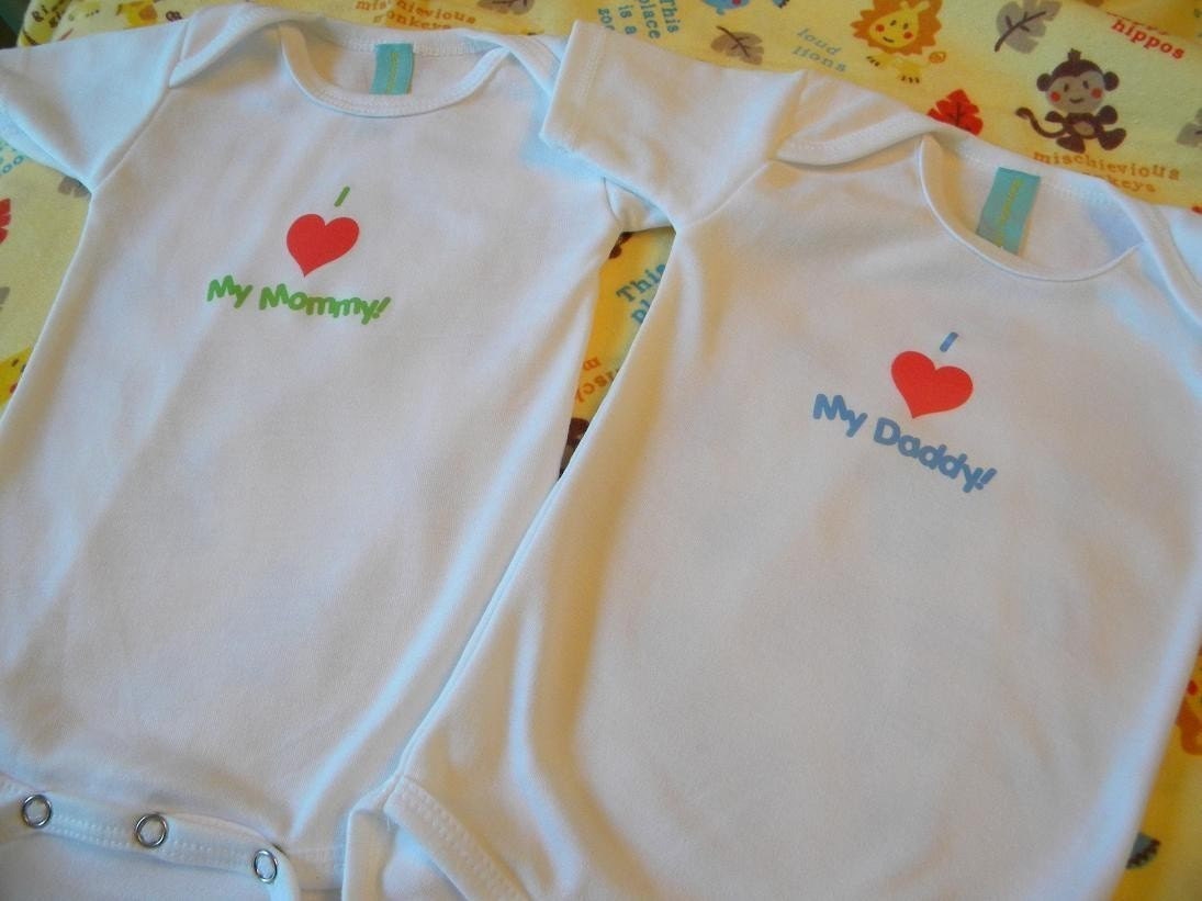 I love Mommy and Daddy Onesies SOLD SEPARATELY
