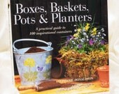 Boxes, Baskets, Pots and Planters by Stephanie Donaldson  - GET READY FOR SPRING