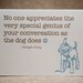 Letterpress Dog Cards- No one appreciates---6506