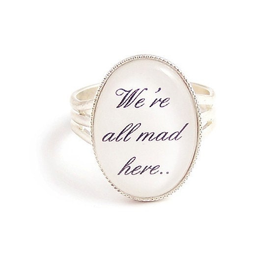 We're all mad here Cheshire cat quote Alice in Wonderland ring Adjustable