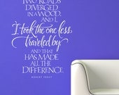 I took the road less traveled quote by Robert Frost - vinyl wall decal letters home decor lettering graphic calligraphy