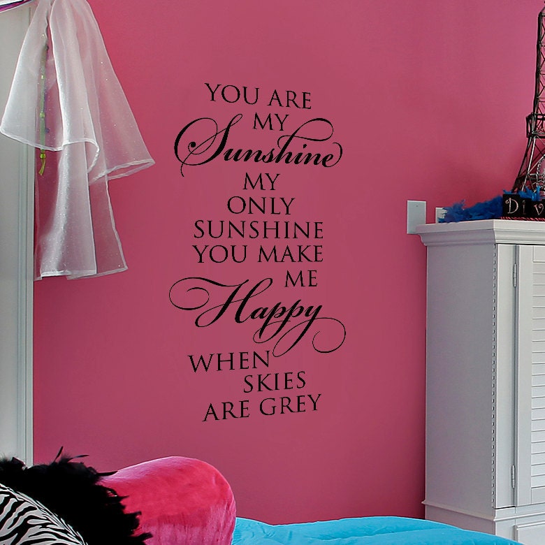 You are my sunshine - large vinyl wall decal vinyl lettering wall words design art
