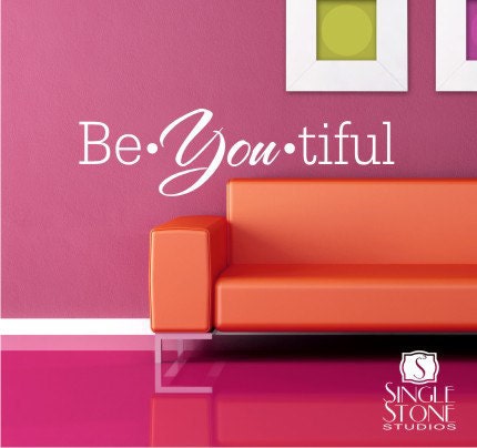 Be  YOU tiful (Beautiful) Wall Decal Quote - Vinyl Word Art