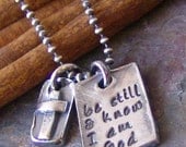 Be still... hand stamped fine silver faith necklace