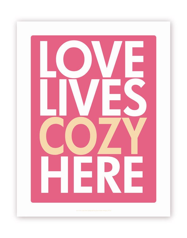 Love Lives Cozy Here - Honeysuckle and Beige - 11 X 14 Print