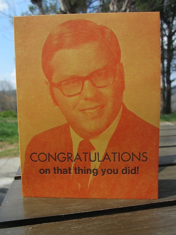 CONGRATULATIONS on that thing you did Letterpress Printed Card