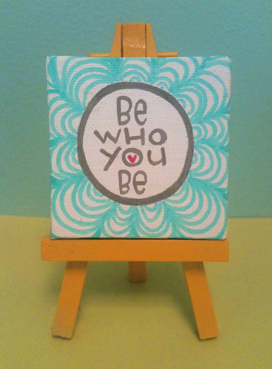 be who you be