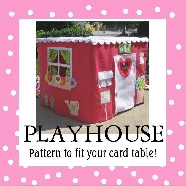Card Table Playhouse Pattern, Deluxe Edition, eBook Instant Download, sew playhouse seen on the Today Show, LOTS of pictures, over 40 pages