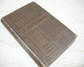 vintage latin grammar book - 1903 bennett's latin series - decorative brown antique book - shabby cottage chic - industrial urban