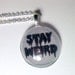 Stay Weird Necklace