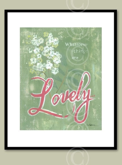 Whatsoever Things Are LOVELY...