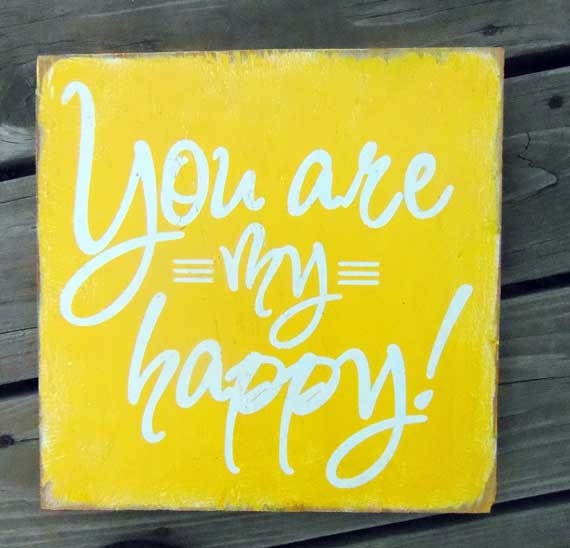 Typography Wood Sign- You Are My Happy Wall Decor